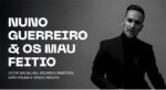 Nuno Guerreiro & Os Mau Feitio - Foto-Reprodução_Divulgação