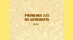 Primeira Lei da Geografia - Foto-Reprodução_Divulgação
